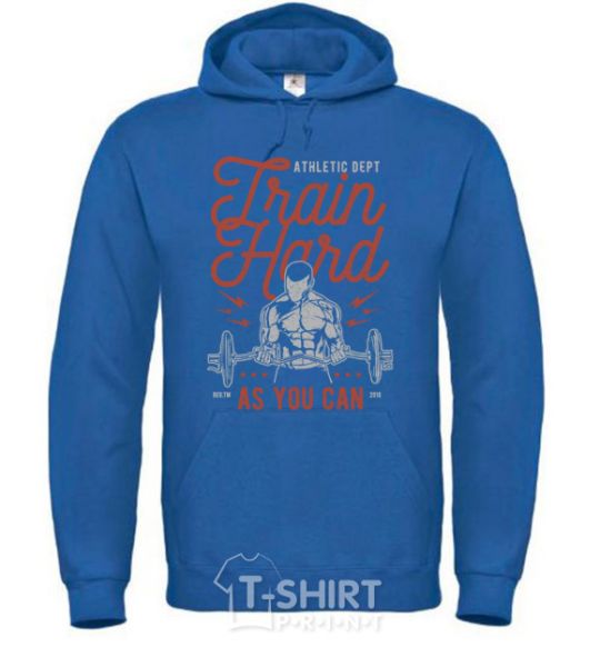 Men`s hoodie Train Hard as you can royal фото