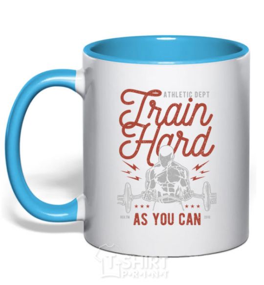 Mug with a colored handle Train Hard as you can sky-blue фото