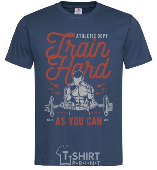 Men's T-Shirt Train Hard as you can navy-blue фото