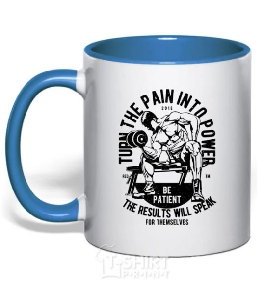Mug with a colored handle Turn The Pain Into Power royal-blue фото