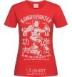 Women's T-shirt Kungfu Fighter red фото