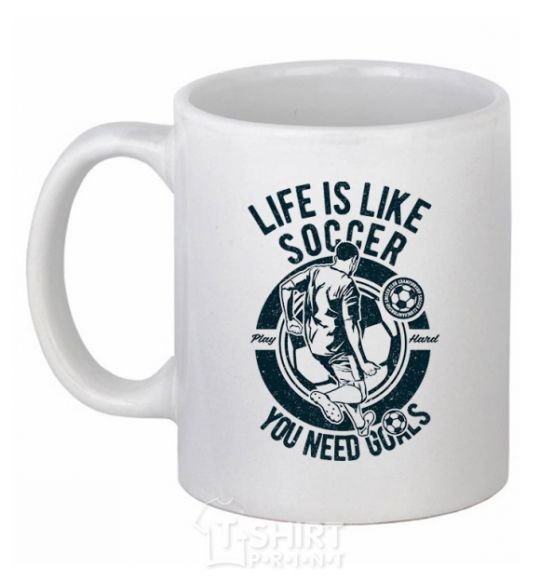 Ceramic mug Life Is Like Soccer White фото