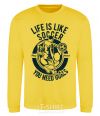 Sweatshirt Life Is Like Soccer yellow фото