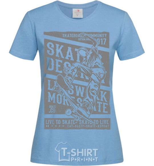 Women's T-shirt Live To Skate sky-blue фото
