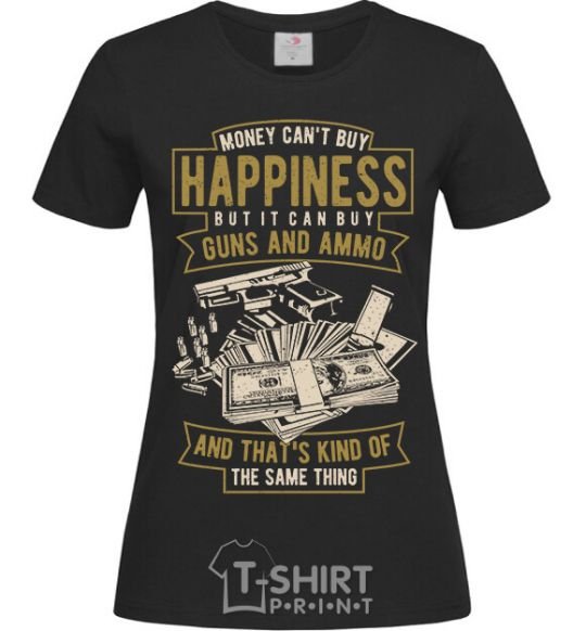 Women's T-shirt Money Can't Buy Happiness black фото