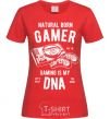 Women's T-shirt Natural Born Gamer red фото