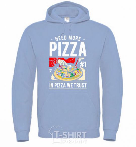 Men`s hoodie Need More Pizza sky-blue фото