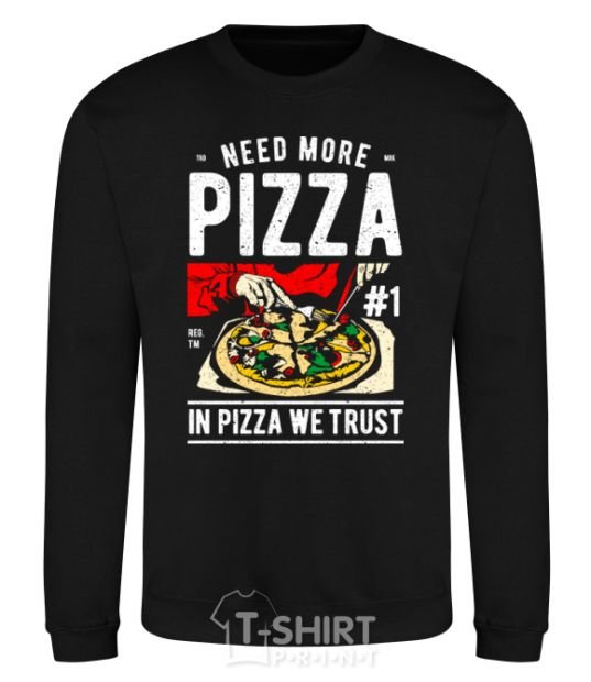 Sweatshirt Need More Pizza black фото