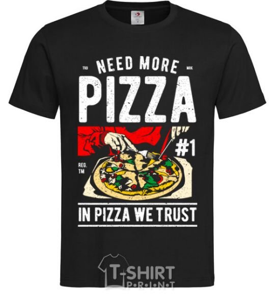 Men's T-Shirt Need More Pizza black фото