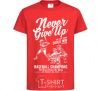 Детская футболка Never Give Up Красный фото