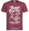 Мужская футболка Never Give Up Бордовый фото