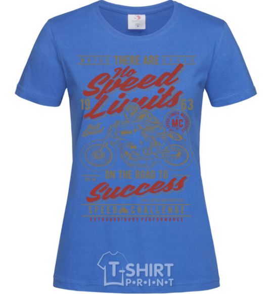 Women's T-shirt No Speed Limits royal-blue фото