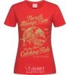 Women's T-shirt One More Catching Fish red фото