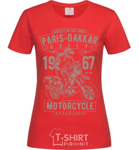 Женская футболка Paris Dakkar Rally Motorcycle Красный фото