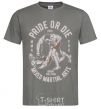 Men's T-Shirt Pride Or Die dark-grey фото