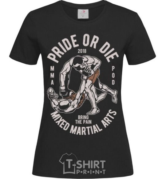 Women's T-shirt Pride Or Die black фото