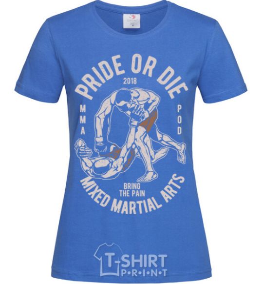 Women's T-shirt Pride Or Die royal-blue фото