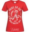 Women's T-shirt Pride Or Die red фото