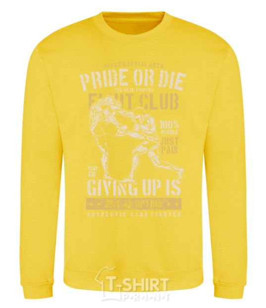 Sweatshirt Pride Or Die Fight club yellow фото
