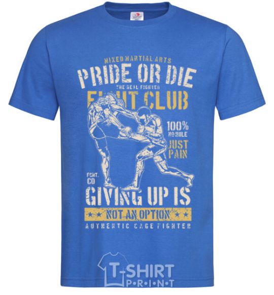 Men's T-Shirt Pride Or Die Fight club royal-blue фото