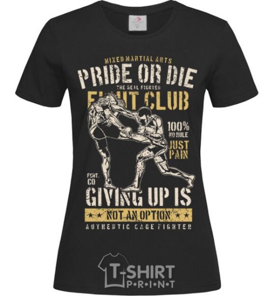 Women's T-shirt Pride Or Die Fight club black фото