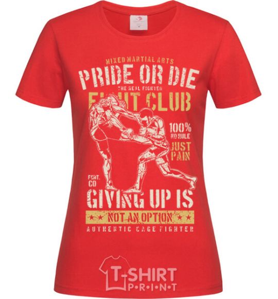 Women's T-shirt Pride Or Die Fight club red фото
