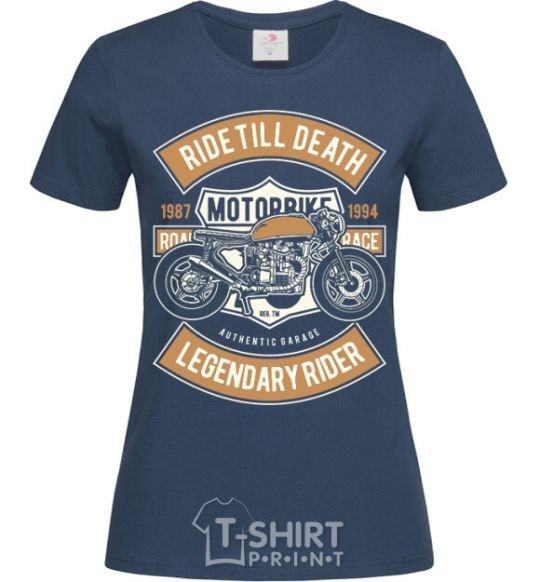 Women's T-shirt Ride Till Death navy-blue фото
