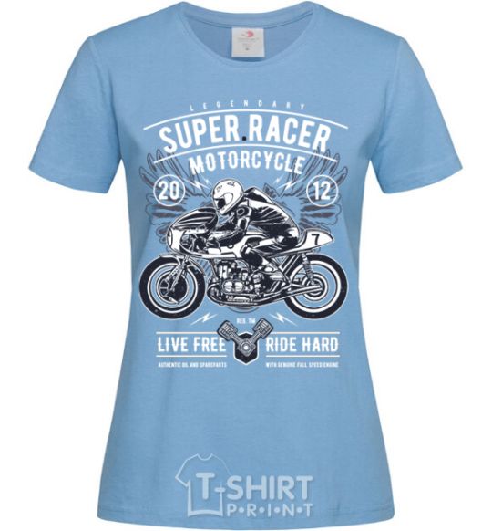 Women's T-shirt Super Racer Motorcycle sky-blue фото