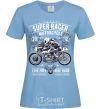 Женская футболка Super Racer Motorcycle Голубой фото