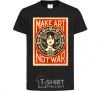 Детская футболка OBEY Make art not war Черный фото