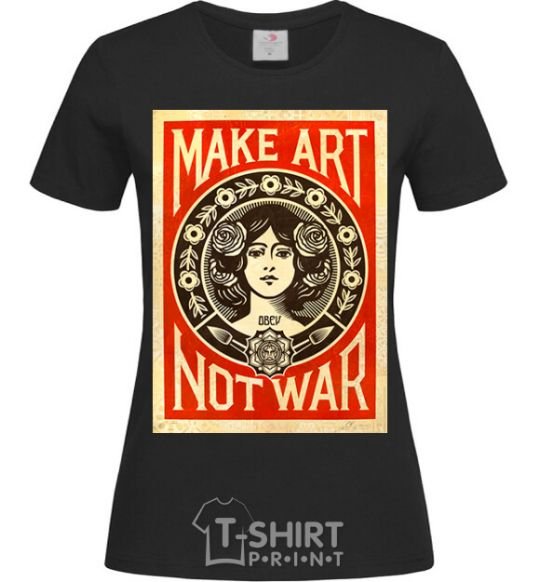 Women's T-shirt OBEY Make art not war black фото