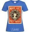 Women's T-shirt OBEY Make art not war royal-blue фото