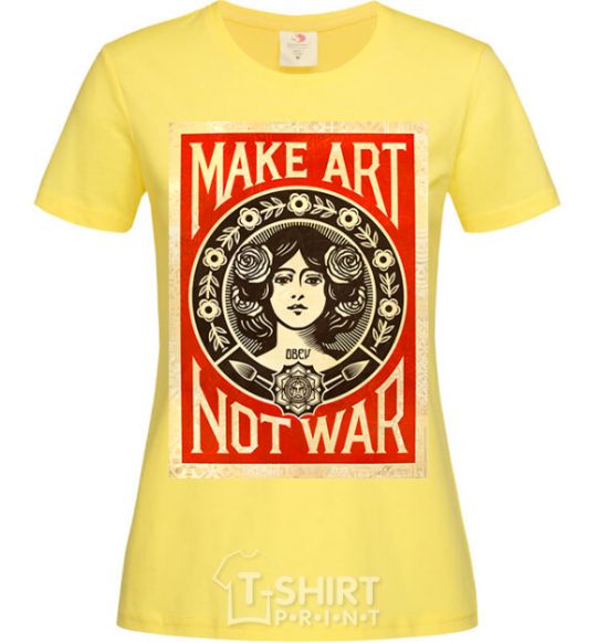 Women's T-shirt OBEY Make art not war cornsilk фото