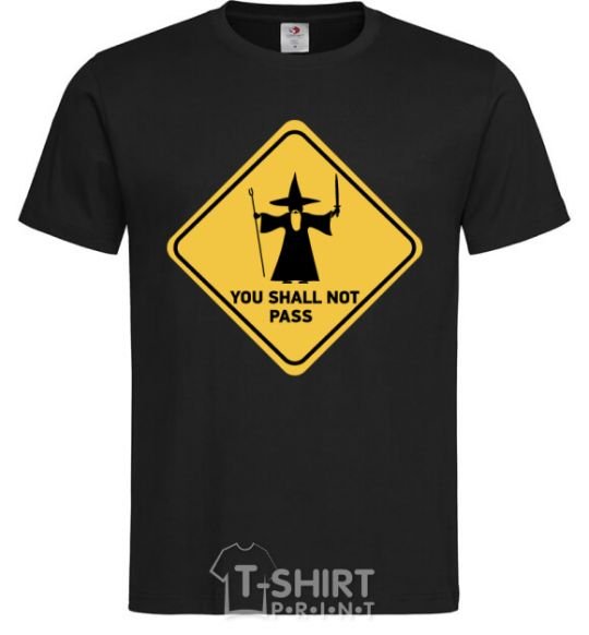 Men's T-Shirt You shall not pass sign black фото