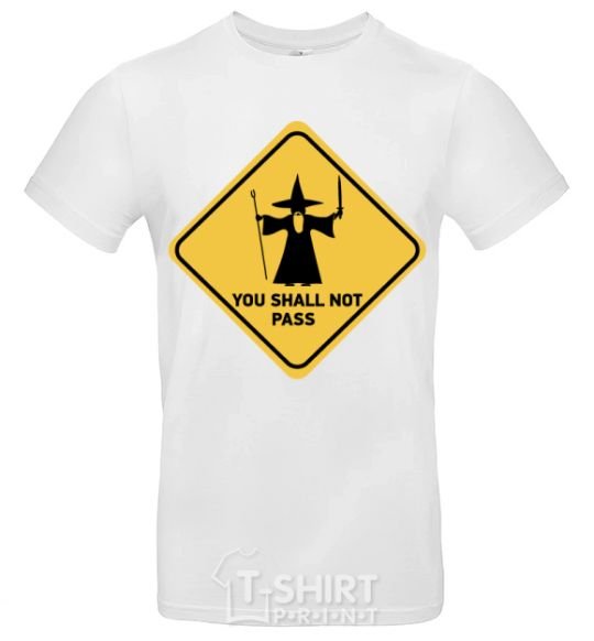 Men's T-Shirt You shall not pass sign White фото