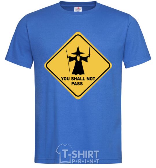 Men's T-Shirt You shall not pass sign royal-blue фото