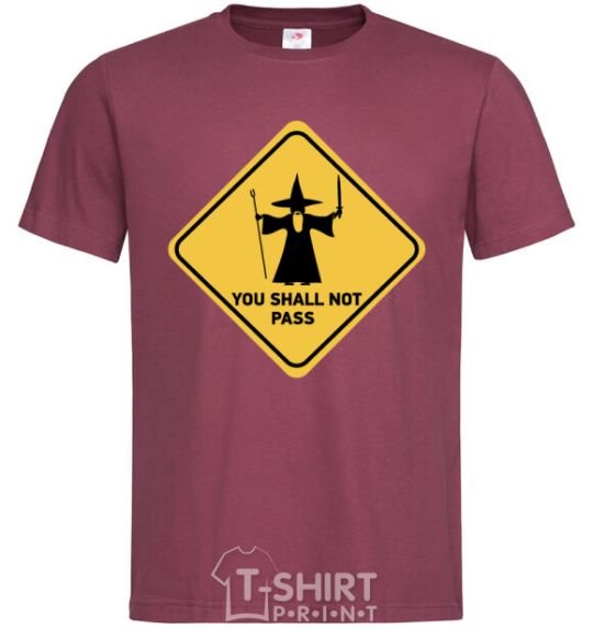 Men's T-Shirt You shall not pass sign burgundy фото