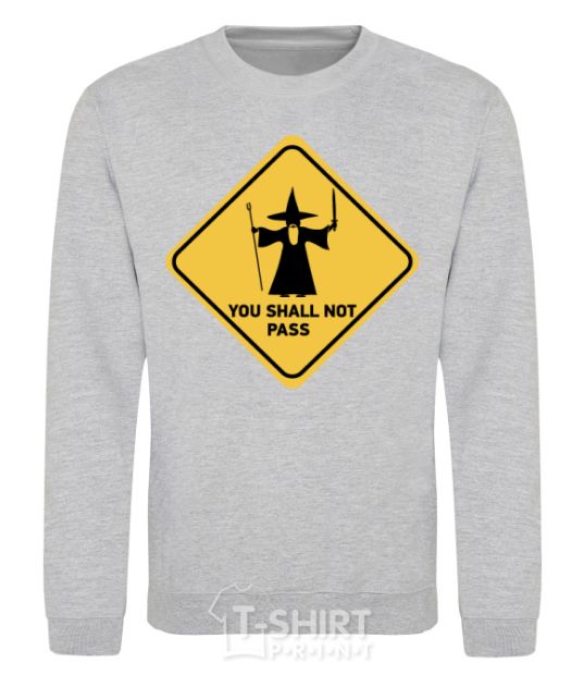 Sweatshirt You shall not pass sign sport-grey фото