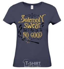 Women's T-shirt I solemnly swear that i am up to no good navy-blue фото