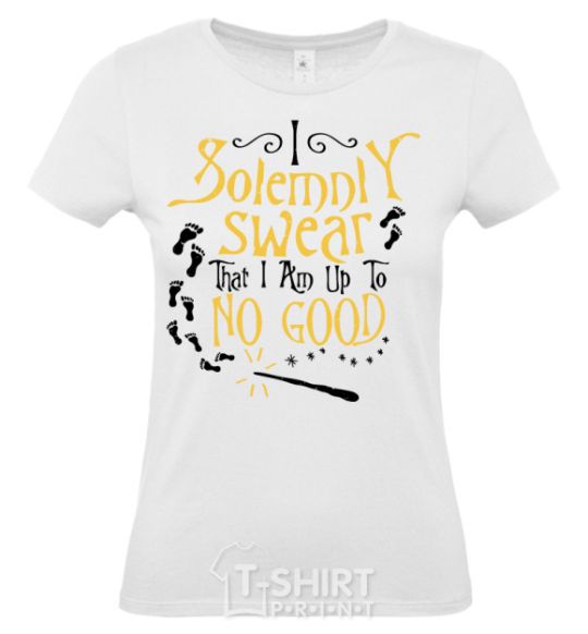 Women's T-shirt I solemnly swear that i am up to no good White фото