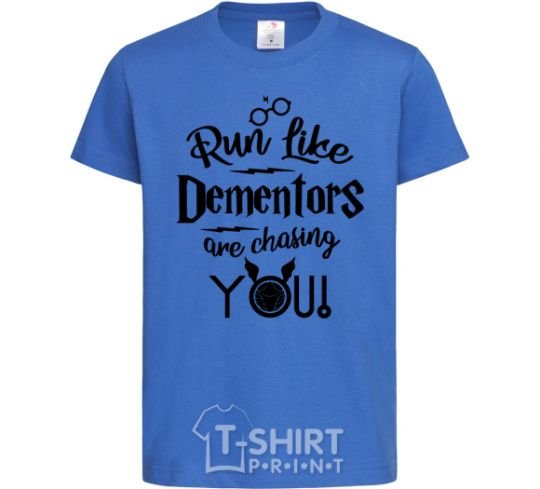 Kids T-shirt Run like dementors are chasing you royal-blue фото