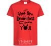 Kids T-shirt Run like dementors are chasing you red фото