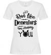 Women's T-shirt Run like dementors are chasing you White фото