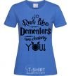 Women's T-shirt Run like dementors are chasing you royal-blue фото