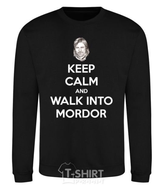 Sweatshirt Keep calm and walk into Mordor black фото