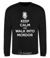 Свитшот Keep calm and walk into Mordor Черный фото