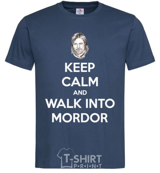 Men's T-Shirt Keep calm and walk into Mordor navy-blue фото