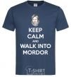 Мужская футболка Keep calm and walk into Mordor Темно-синий фото