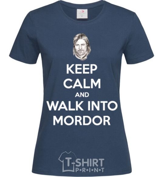 Women's T-shirt Keep calm and walk into Mordor navy-blue фото