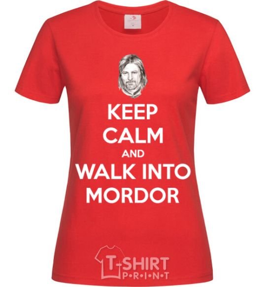 Women's T-shirt Keep calm and walk into Mordor red фото